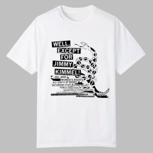 Dont Tread On Me Except For Jimmy Kimmel Shirt 0 0