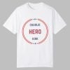 Charlie Hero Kirk Shirt 0 0