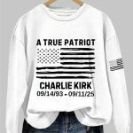 Charlie Kirk A True Patriot 1993 2025 Sweatshirt