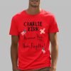 Charlie Kirk Ameriean Hero Never Forgotten Shirt 5 3