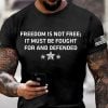 Charlie Kirk Freedom Is Not Free It Must Be Fought For And Defended Shirt 3