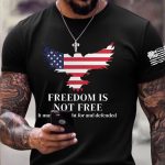 Charlie Kirk Freedom Is Not Free Shirt