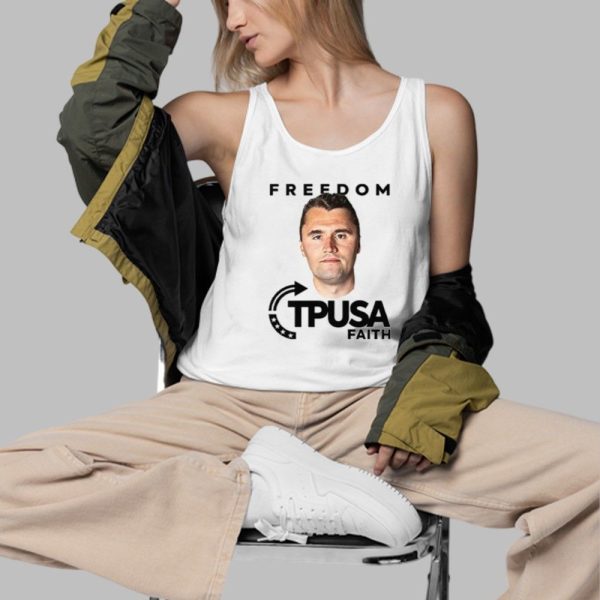 Charlie Kirk Freedom TPUSA Faith Shirt 3 d