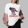 Charlie Kirk I Am Charlie Shirt 0 2