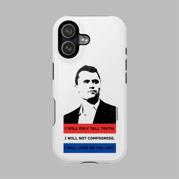 Charlie Kirk I Will Tell Truth Not Compromise Love On The Lost Phone Case 2