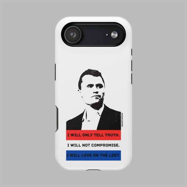 Charlie Kirk I Will Tell Truth Not Compromise Love On The Lost Phone Case 3