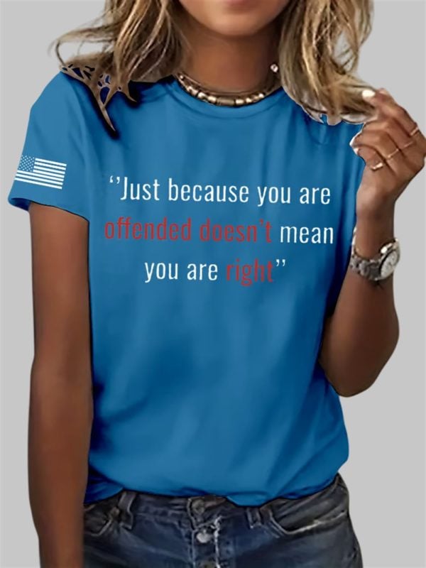 Charlie Kirk Just Because You Are Offended Doesnt Mean Youre Right Shirt T shirt 3