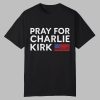 Charlie Kirk Pray For America Shirt 0 0