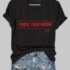 Charlie Kirk Prove Them Wrong V neck T Shirt 3