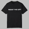 Charlie Kirk Resist The Left Shirt 0 0