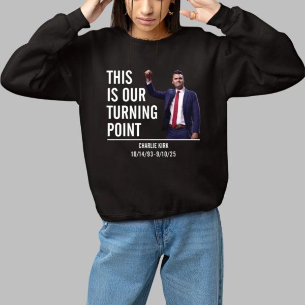 Charlie Kirk This Is Our Turning Point Shirt 1 1