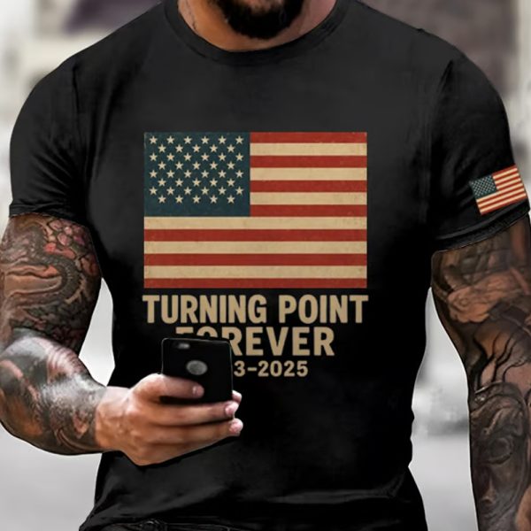 Charlie Kirk Turning Point Forever 2025 Shirt 3