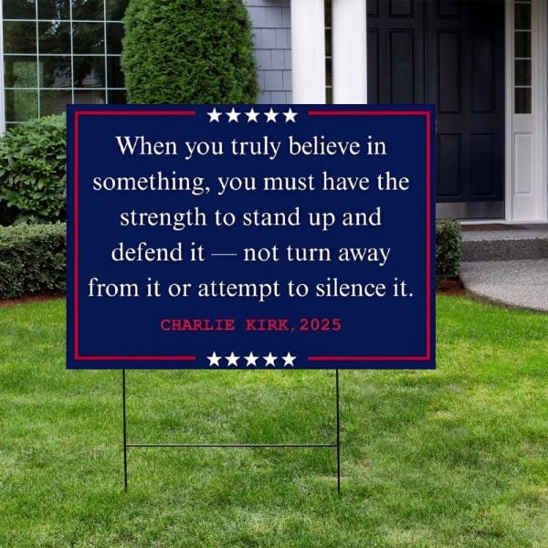Charlie Kirk Yard Sign 2