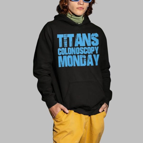 Dawn Davenport Titans Colonoscopy Monday Shirt 2 1