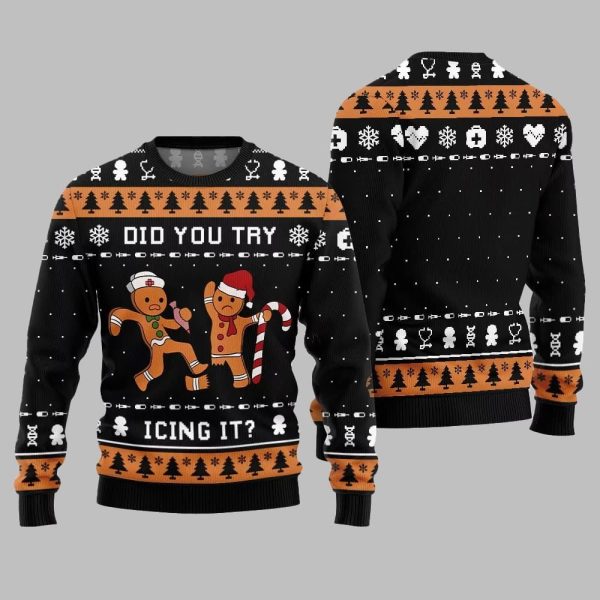 Did You Try Icing It Ugly Sweater Christmas 2025 2