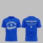 Dodgers Baseball October Postseason 2025 Shirt