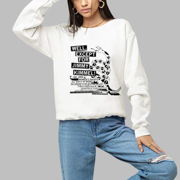 Dont Tread On Me Except For Jimmy Kimmel Shirt 1 a