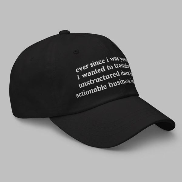 Ever Since I Was Young I Wanted To Transform Unstructured Data Hat 2