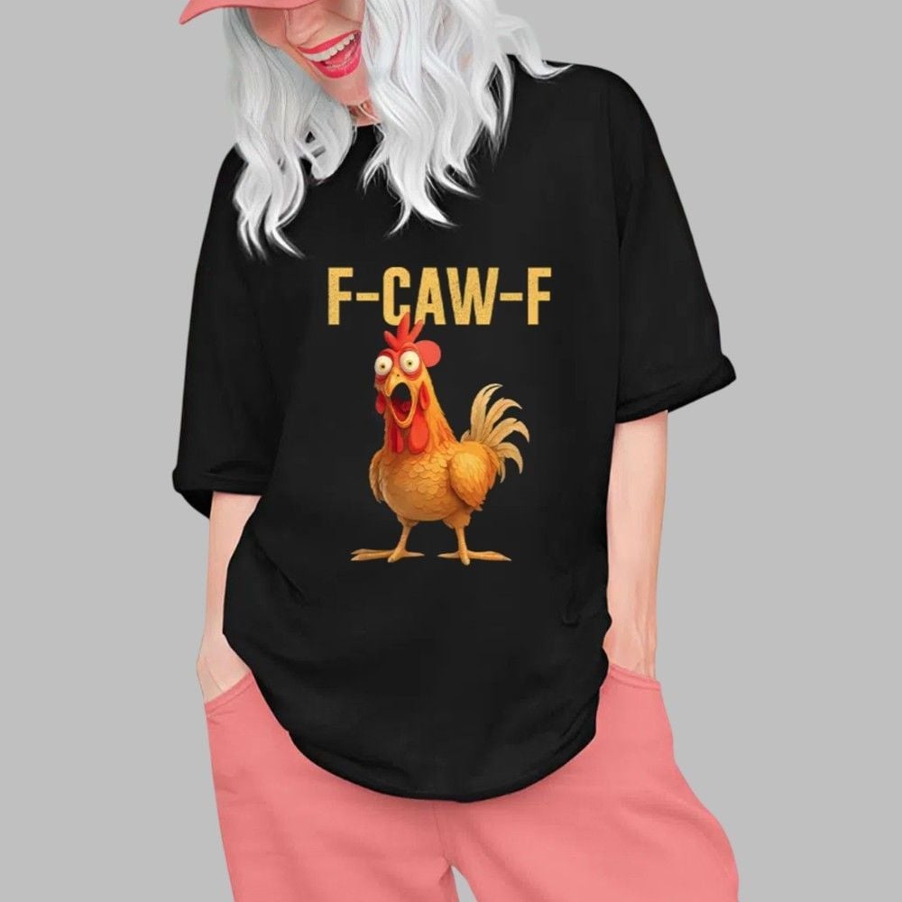 F Caw F Chicken Shirt 0 1 F Caw F Chicken Shirt 0 1