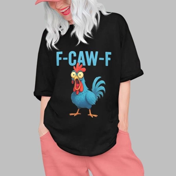 F Caw F Chicken Tiktok Shirt 0 1