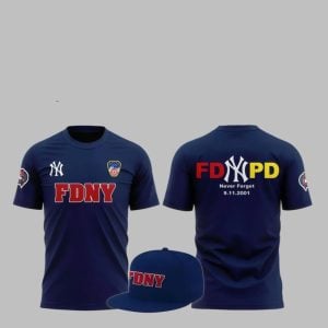 2025 NY Yankees FDNY FDPD Never Forgot 9 11 2001 Shirt 1 1