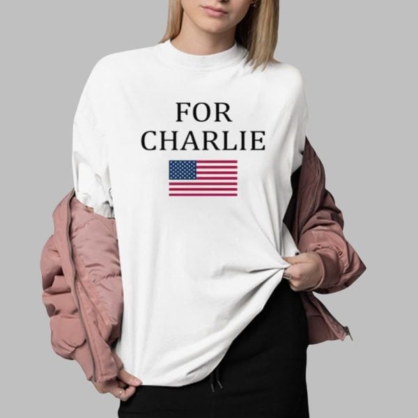 For Charlie Kirk Shirt 0 2