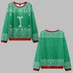 Fra-gee-lay That Must Be Italian Ugly Sweater 2025 Christmas