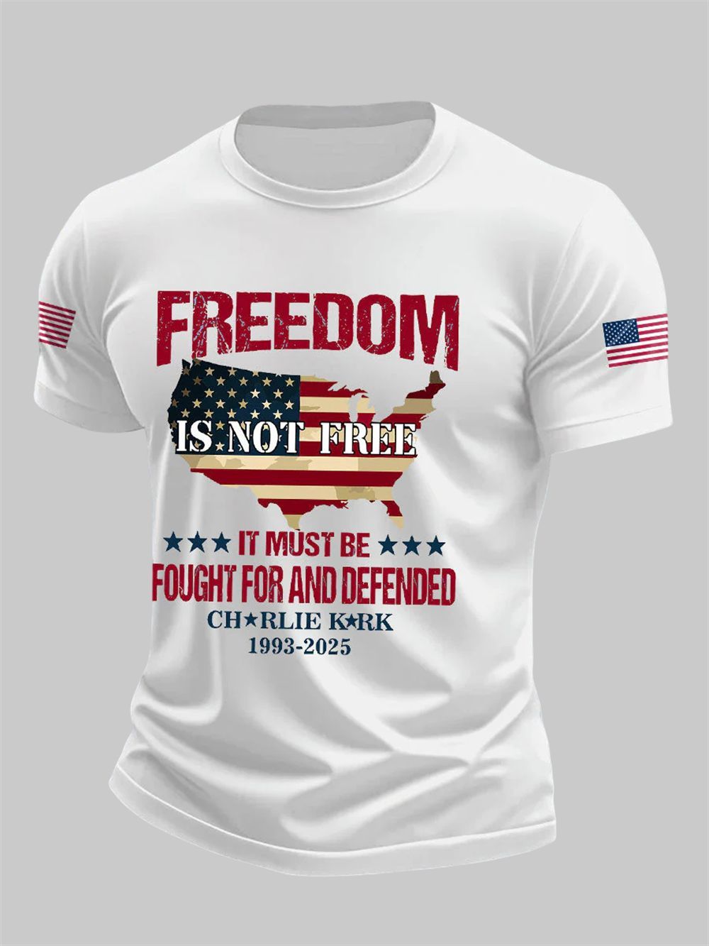 Free Dom Is Not Free It Must Be Fought For And Defended Charlie Kirk Shirt 3 Free Dom Is Not Free It Must Be Fought For And Defended Charlie Kirk Shirt 3