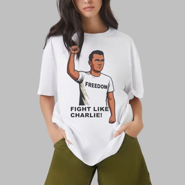 Freedom Fight Like Charlie Shirt 0 2