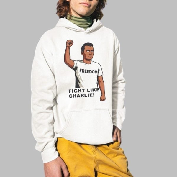 Freedom Fight Like Charlie Shirt 2 1