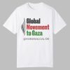 Global Movement To Gaza Shirt 0 0