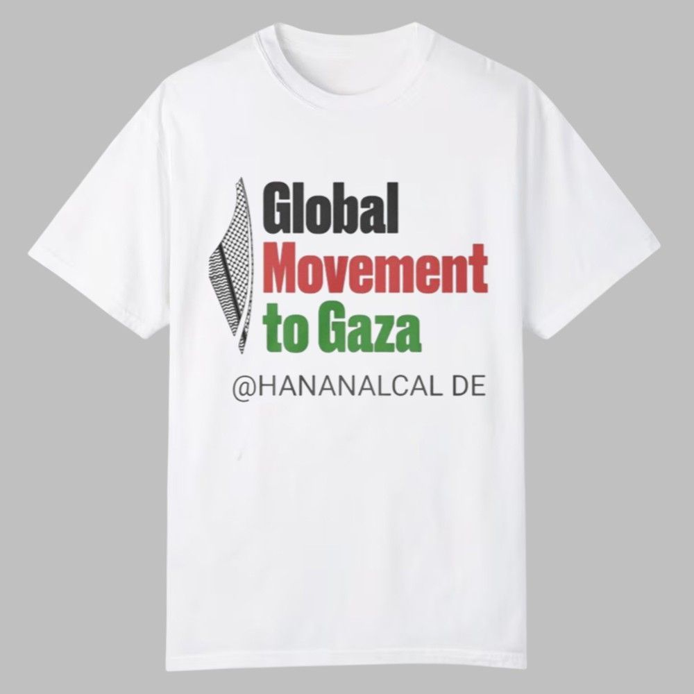 Global Movement To Gaza Shirt 0 0 Global Movement To Gaza Shirt 0 0