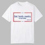 God Family Country In That Order Charlie Kirk Shirt