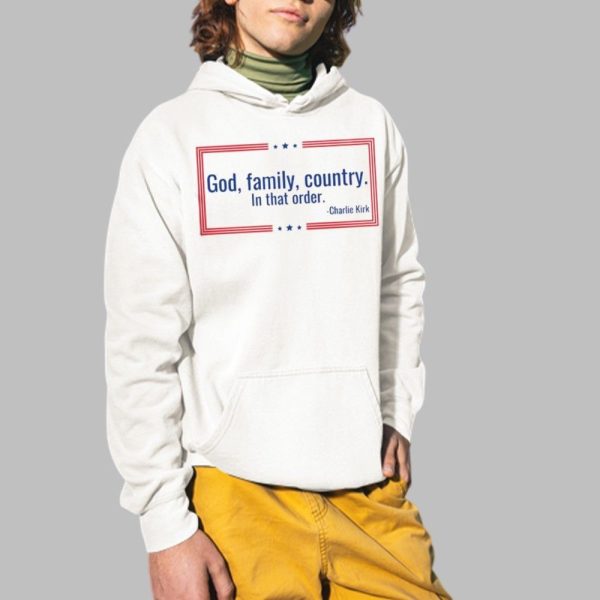 God Family Country In That Order Charlie Kirk Shirt 2 1