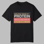 How Many Grams Of Protein Are In A Kiss From My Beautiful Girlfriend Product Shirt