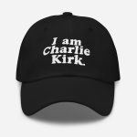 I Am Charlie Kirk Hat
