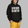 I Am Too Creative for Nine to Five Shirt 2 1