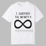 I Survived The Infinity Shirt