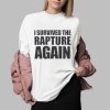 I Survived the Rapture Shirt 0 2