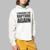 I Survived the Rapture Shirt 2 1