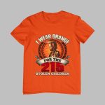 I Wear Orange For The 215 Stolen Children Shirt