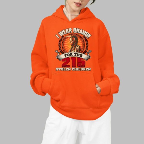 I Wear Orange For The 215 Stolen Children Shirt 0 2 d