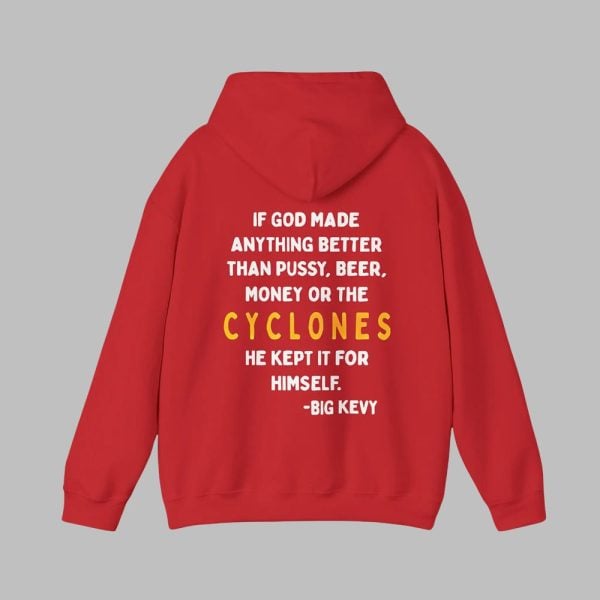 If God Made Anything Better Than Pussy Beer Money Or The Cyclones Shirt 3