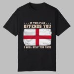 If This Flag Offends You I Will Help You Pack Shirt