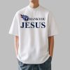 Jarvis Brownlee Jr Tennessee Titans Thank You Jesus Shirt 0 2