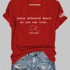 Jesus Defeated Death So You Can Live Charlie Kirk V-Neck T-Shirt 6 Jesus Defeated Death So You Can Live Charlie Kirk V Neck T Shirt 3