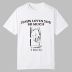 Juju Smith Schuster Jesus Love You So Much Shirt