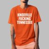 Knoxville Fucking Tennessee Shirt 0 1 a
