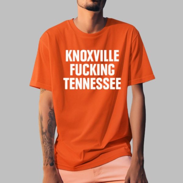 Knoxville Fucking Tennessee Shirt 0 1 a