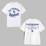 LA Dodgers Baseball October Postseason 2025 Shirt